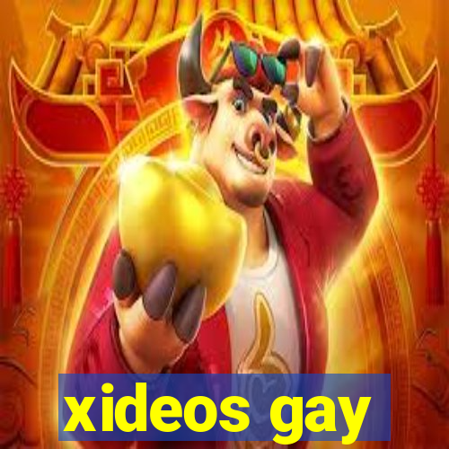 xideos gay